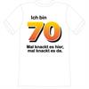 T-Shirt 70. Geburtstag knackig - S