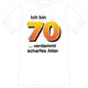 T-Shirt 70. Geburtstag scharf - S