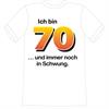 T-Shirt 70. Geburtstag Schwung - S