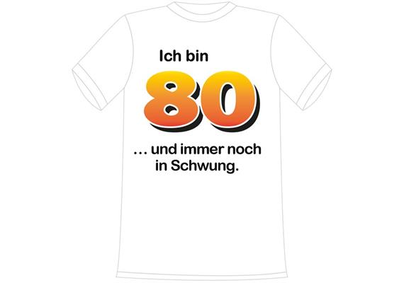 T-Shirt 80. Geburtstag Schwung - L