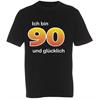 T-Shirt 90. Geburtstag glücklich - M