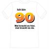 T-Shirt 90. Geburtstag knackig - L
