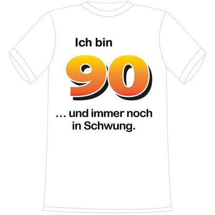T-Shirt 90. Geburtstag Schwung