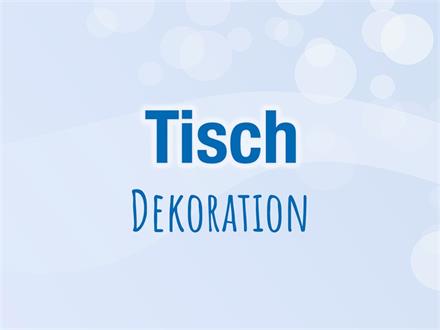 Tischdekoration