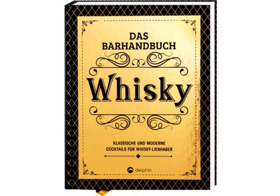 Whisky – Das Barhandbuch