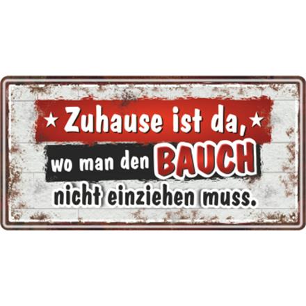 Zuhause Bauch Metallschild