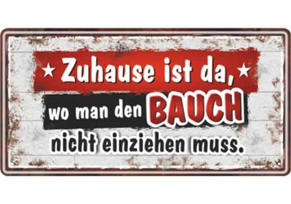 Zuhause Bauch Metallschild