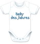 Preview: Kurzarm Babybody mit dem Spruch: Baby des Jahres.Die grosse Show der herzigen Babybodies. Die Strampler mit den lustigen Sprüchen. Das finden nicht nur die Kleinkinder lustig, sondern vor allem auch die Erwachsenen haben an diesem Geschenk viel Freud