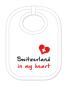 Preview: Babylätzli mit dem Spruch: Switzerland in my heart. Lustiger Latz für Babys und Kleinkinder. Ein tolles Geschenk für Neugeborene, für Eltern oder einfach zur Geburt, auf den Geburtstag oder zu Weihnachten. Die Lätze für Babie