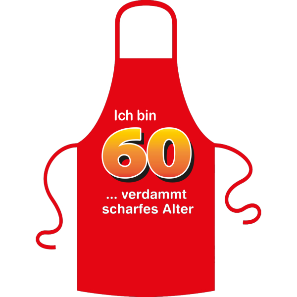 Die Kochschürze zum 60. Geburtstag. Die Küchenschürze mit dem Spruch: ICH BIN 60…  Der Spruch unter der Zahl 60 kann aus verschiedenen Sprüchen ausgewählt werden. So wird die Schürze individuell für Frauen und Männer angepasst. Ein schönes Geschenk zum ru