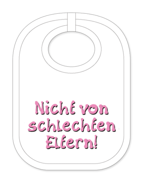 Babylätzli mit dem Spruch: Nicht von schlechten Eltern. Lustiger Latz für Babys und Kleinkinder. Ein tolles Geschenk für Neugeborene, für Eltern oder einfach zur Geburt, auf den Geburtstag oder zu Weihnachten. Die Lätze für B