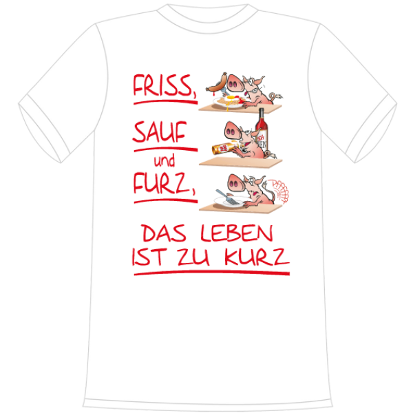 Friss Sauf Furz T-Shirt