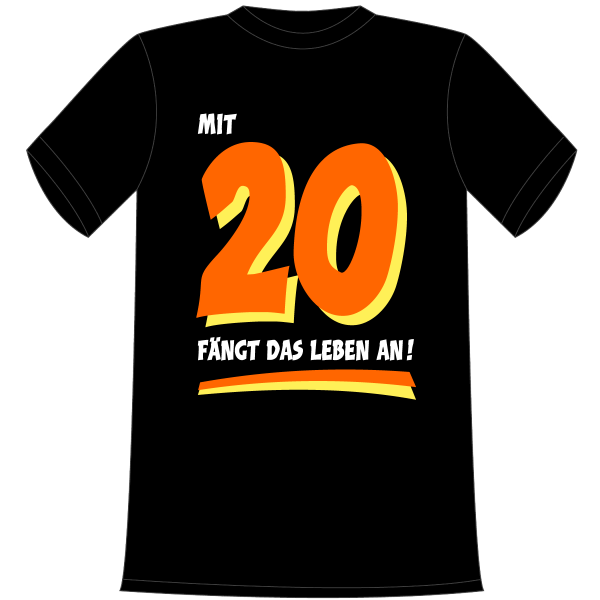 Mit 20 fängt das Leben an. Die lustigen und witzigen bedruckten T-Shirts sind ideal als witziges Geschenk. Kurzsarmshirt hergestellt aus 100% Baumwolle.