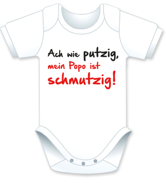 Kurzarm Babybody mit dem Spruch: Ach wie putzig, mein Popo ist schmutzig. Die grosse Show der herzigen Babybodies. Die Strampler mit den lustigen Sprüchen. Das finden nicht nur die Kleinkinder lustig, sondern vor allem auch die Erwachsenen haben an d