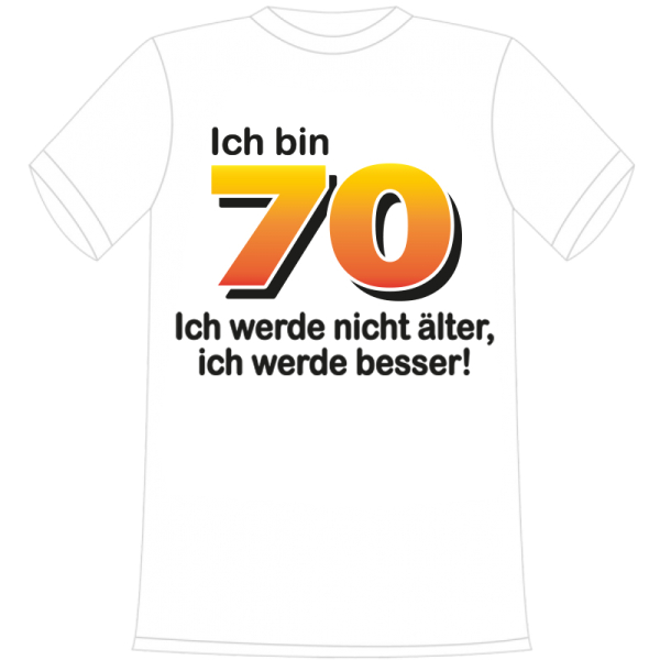 Ich bin 70. Unter der Zahl stehen verschiedene Sprüche zur Auswahl. Bitte auswählen. Geschenk für 70. Geburtstag. Die lustigen und witzigen bedruckten T-Shirts sind ideal als witziges Geschenk. Kurzsarmshirt hergestellt aus 100% Baumwolle.