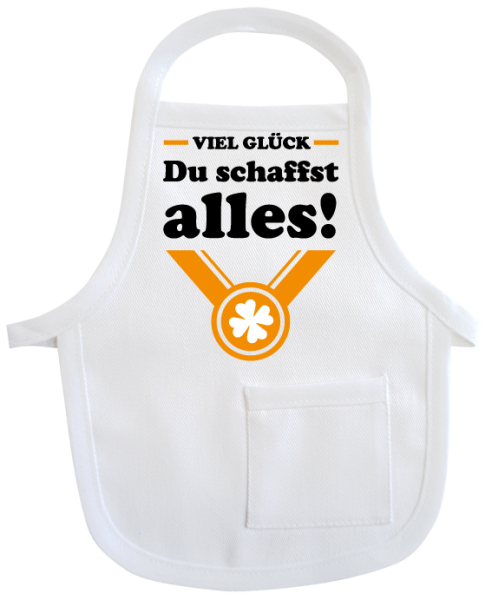 Du schaffst alles! Wünschen Sie viel Glück für das bevorstehende Examen oder die Abschluss Prüfung. Ein wertvoller Glücksbringer. Kleine Schürze aus Baumwolle. Zum Umhängen an Flaschen oder Geschenke. Ideal für Geburtstag oder Jubiläum.