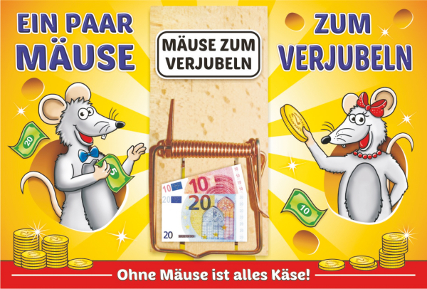 Ein paar Mäuse zum Verjubeln. Geld verschenken macht Freude. Die Mausefalle ist ein optimales Geldgeschenk. Das Nötli kann in die Mäusefalle eingeklemmt werden. Diese ist auf der Glückwunsch-Doppelkarte angebracht.