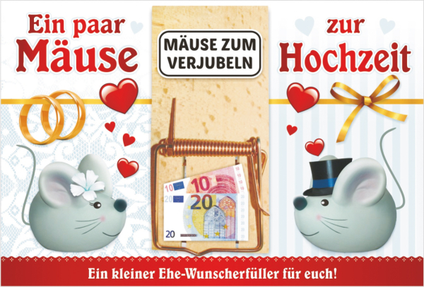 Ein paar Mäuse zur Hochzeit. Hochzeitsgeld. Die Mausefalle ist ein optimales Geldgeschenk. Das Nötli kann in die Mäusefalle eingeklemmt werden. Diese ist auf der Glückwunsch-Doppelkarte angebracht.