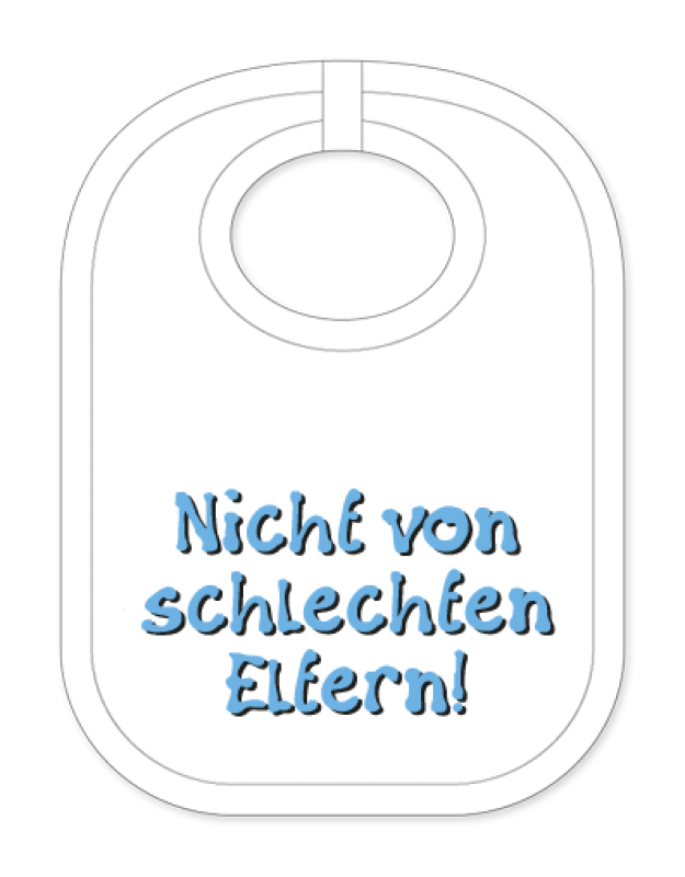 Babylätzli mit dem Spruch: Nicht von schlechten Eltern. Lustiger Latz für Babys und Kleinkinder. Ein tolles Geschenk für Neugeborene, für Eltern oder einfach zur Geburt, auf den Geburtstag oder zu Weihnachten. Die Lätze für B