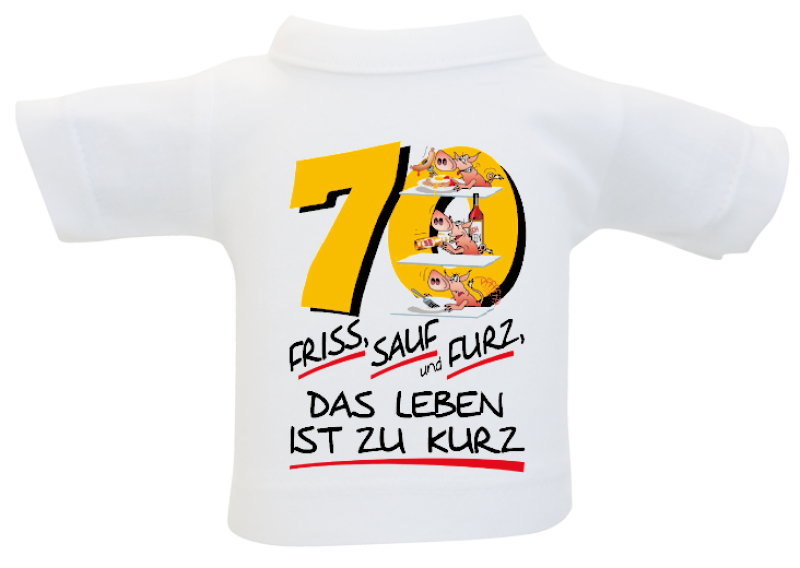 70 Friss Sauf Furz Mini-T-Shirt