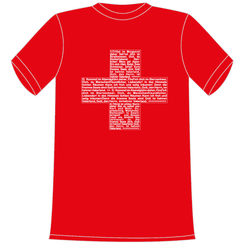 Schweizerkreuz. Im Kreuz ist die Schweizer National Hymne gedruckt. Die lustigen und witzigen bedruckten T-Shirts sind ideal als witziges Geschenk. Funshirt hergestellt aus 100% Baumwolle.