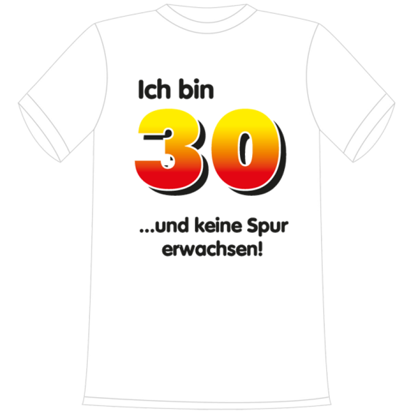 Ich bin 30. Unter der Zahl stehen verschiedene Sprüche zur Auswahl. Bitte auswählen. Geschenk für 30. Geburtstag. Die lustigen und witzigen bedruckten T-Shirts sind ideal als witziges Geschenk. Kurzsarmshirt hergestellt aus 100% Baumwolle.