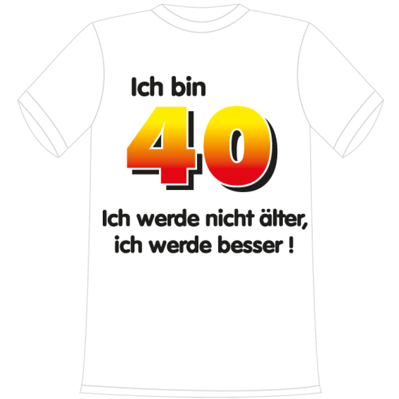 Ich bin 40. Unter der Zahl stehen verschiedene Sprüche zur Auswahl. Bitte auswählen. Geschenk für 40. Geburtstag. Die lustigen und witzigen bedruckten T-Shirts sind ideal als witziges Geschenk. Kurzsarmshirt hergestellt aus 100% Baumwolle.