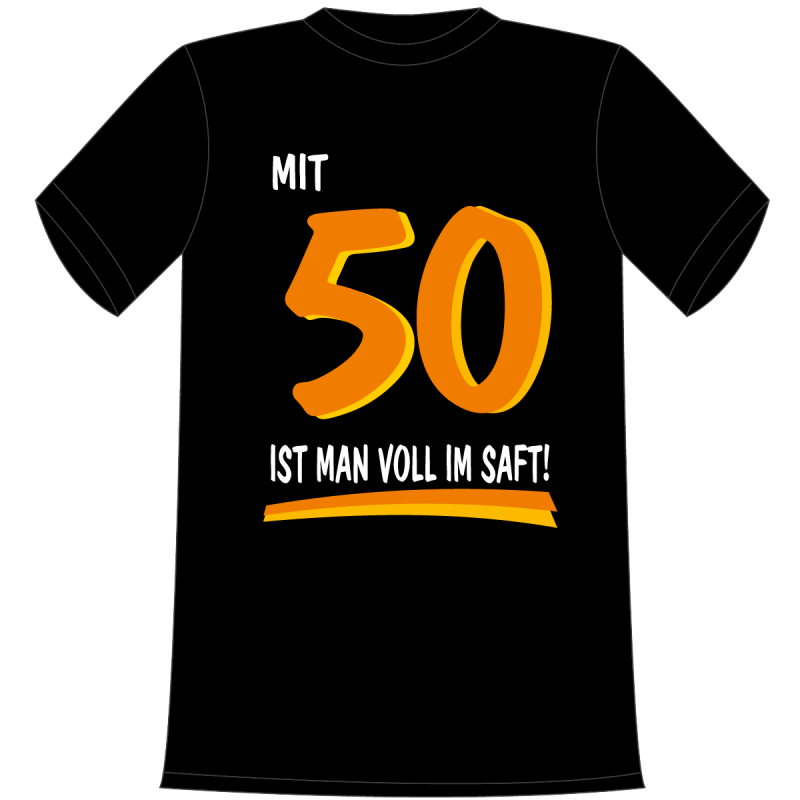 Mit 50 ist man voll im Saft. Die lustigen und witzigen bedruckten T-Shirts sind ideal als witziges Geschenk. Kurzsarmshirt hergestellt aus 100% Baumwolle.