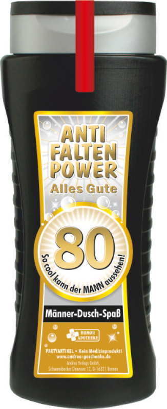 Anti Falten Power. Alles Gute zum 80. Geburtstag. Damit kann sich der Mann unter der Dusche einseifen. Die Shampoo Flasche ist einem lustigen Spruch bedruckt. Ideal als witziges Geschenk für Männer zum Geburtstag oder als Weihnachtsgeschenk. Aroma Duschge