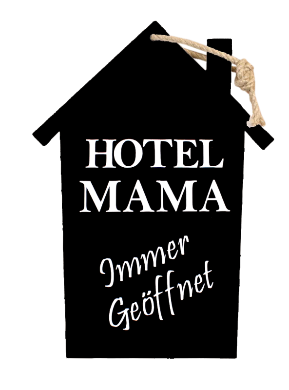 Hotel Mama, immer geöffnet. Ein Geschenk für den Junggesellen oder die Mutter. Die beliebten Schilder aus Holz. Das Haus ist gross (21 x 29 cm). Jede Tafel ist in schwarz oder weiss mit dem jeweiligen Spruch erhältlich. Mit einem Strick zum