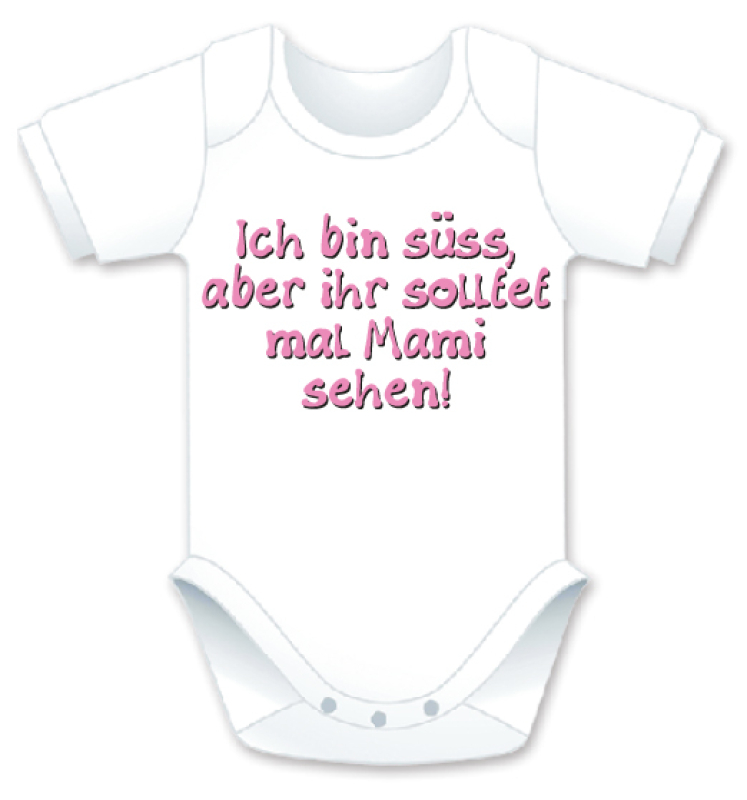 Kurzarm Babybody mit dem Spruch: Ich bin süss, aber ihr solltet mal Mami sehen. Die grosse Show der herzigen Babybodies. Die Strampler mit den lustigen Sprüchen. Das finden nicht nur die Kleinkinder lustig, sondern vor allem auch die Erwachsenen