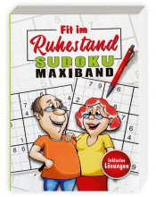 Fit im Ruhestand, Gehirn Jogging. Das extra grosse Rätselbuch für den Rentner und Pensionär. Der Rätselblock beinhaltet 630 Sudoku Rätsel. Ein gutes Hirntraining und Zeitvertreib für in der Pension. Ein Rente Geschenk für Seniorinnen und Senioren. Sudoku 