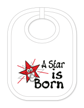 Babylätzli mit dem Spruch: A Star is born. Lustiger Latz für Babys und Kleinkinder. Ein tolles Geschenk für Neugeborene, für Eltern oder einfach zur Geburt, auf den Geburtstag oder zu Weihnachten. Die Lätze für Babies sind au