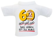 60 Friss Sauf Furz Mini-T-Shirt