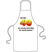 Ich bin 40. Unter der Zahl stehen verschiedene Sprüche zur Auswahl. Bitte auswählen. Geschenk für 40. Geburtstag. Kochschürze / Grillschürze aus 100% Baumwolle.