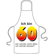 Ich bin 60. Unter der Zahl stehen verschiedene Sprüche zur Auswahl. Bitte auswählen. Geschenk für 60. Geburtstag. Kochschürze / Grillschürze aus 100% Baumwolle.