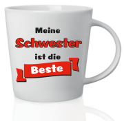 Lustige Spruch Tasse mit Aufschrift: Meine Schwester ist die Beste. Das passende Geburtstags- oder Weihnachtsgeschenk für Liebhaber von Kaffee, Tee und Ovo. Ideal auch als Geschenk gefüllt mit Schokolade. Aus Keramik, Höhe 10 cm.