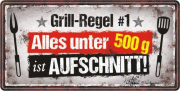 Grill Regel Nummer 1. Alles unter 500 g ist Aufschnitt.  Das lustige Metallschild mit Spruch. Das witzige Blechschild kann zuhause an einer freien Wand perfekt aufgehängt werden. Entweder im Wohnzimmer, Schlafzimmer oder in einem passenden Zimmer. Eine sc