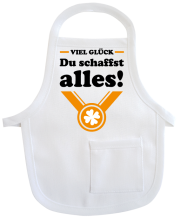 Du schaffst alles! Wünschen Sie viel Glück für das bevorstehende Examen oder die Abschluss Prüfung. Ein wertvoller Glücksbringer. Kleine Schürze aus Baumwolle. Zum Umhängen an Flaschen oder Geschenke. Ideal für Geburtstag oder Jubiläum.