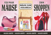 Ein paar Mäuse zum Shoppen. Mäuse zum verjubeln. Shopping Geld. Für einen Batzen zum Einkaufen. Die Mausefalle ist ein optimales Geldgeschenk. Das Nötli kann in die Mäusefalle eingeklemmt werden. Diese ist auf der Glückwunsch-Doppelkarte angebracht.